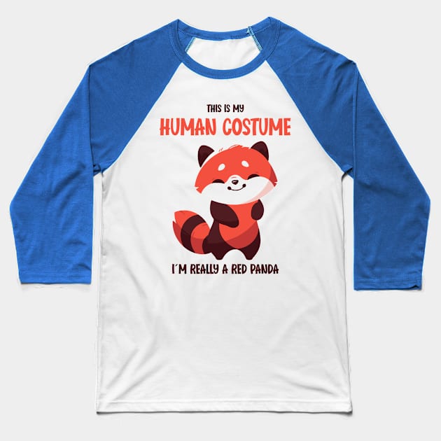 Cute Red Panda Halloween T-Shirt | This is My Human Costume Tee | Funny Wildlife Animal Shirt | Adorable Anime Gift Idea Baseball T-Shirt by Indigo Lake